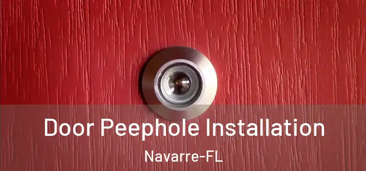 Door Peephole Installation Navarre-FL
