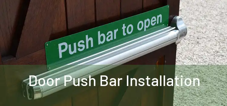 Door Push Bar Installation