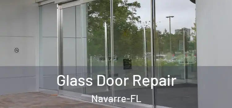 Glass Door Repair Navarre-FL